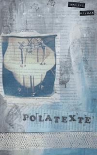 Polatexte - Nadine Hilmar - E-Book