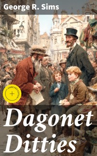 Dagonet Ditties - George R. Sims - E-Book