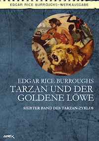 TARZAN UND DER GOLDENE LÖWE - Edgar Rice Burroughs - E-Book