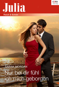 Nur bei dir fühl ich mich geborgen - Sarah Morgan - E-Book