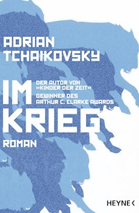 Im Krieg - Adrian Tchaikovsky - E-Book