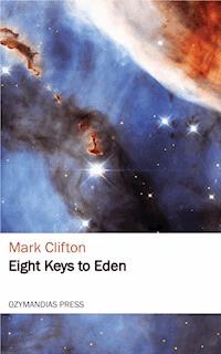 Eight Keys to Eden - Mark Clifton - E-Book