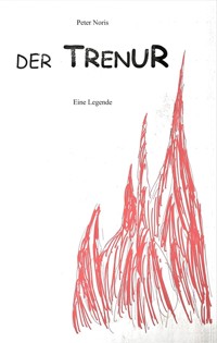 Der TRENUR - Peter Noris - E-Book