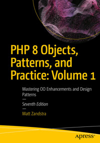 PHP 8 Objects, Patterns, and Practice: Volume 1 - Matt Zandstra - E-Book