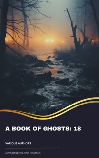 A Book of Ghosts: 18 - Amelia B. Edwards - E-Book