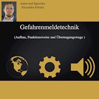 Gefahrenmeldetechnik - Alexander Förster - Hörbuch