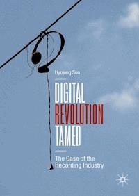 Digital Revolution Tamed - Hyojung Sun - E-Book