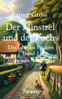 Der Minstrel und der Fuchs - Rainer Gross - E-Book