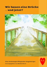 Wir bauen eine Brücke … und jetzt? - Wiebke Worm - E-Book