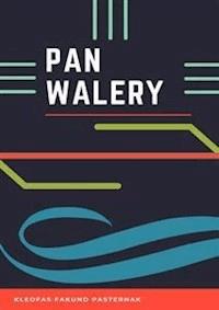 Pan Walery - Kleofas Fakund Pasternak - E-Book