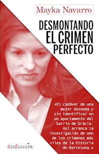 Desmontando el crimen perfecto - Mayka Navarro - E-Book