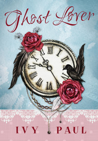 Ghost Lover - Ivy Paul - E-Book