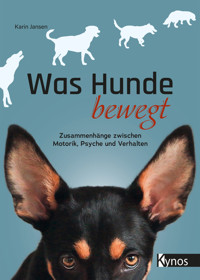 Was Hunde bewegt - Karin Jansen - E-Book