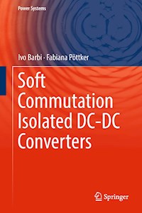 Soft Commutation Isolated DC-DC Converters - Ivo Barbi - E-Book