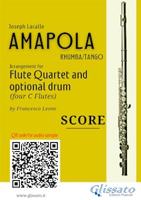 Flute Quartet Score of "Amapola" - Joseph Lacalle - E-Book