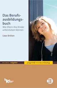 Das Berufsausbildungsbuch - Uwe Britten - E-Book