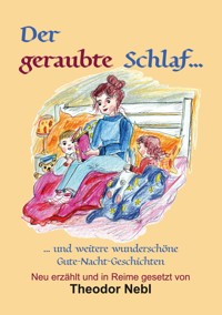 Der geraubte Schlaf - Nebl Theodor - E-Book