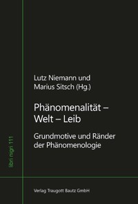 Phänomenalität - Welt - Leib -  - E-Book