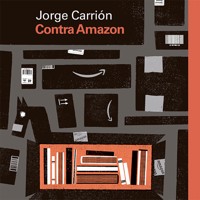 Contra Amazon - Jorge Carrión - Hörbuch