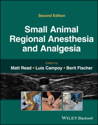 Small Animal Regional Anesthesia and Analgesia - - E-Book