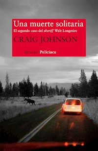 Una muerte solitaria - Craig Johnson - E-Book