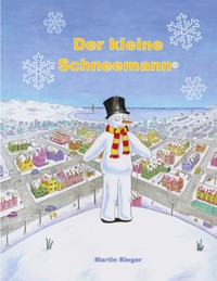 Der kleine Schneemann - Rieger Martin - E-Book