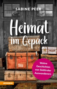 Heimat im Gepäck - Sabine Peer - E-Book