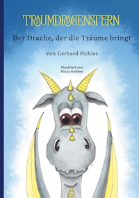 Traumdrachenstern - Gerhard Pichler - E-Book