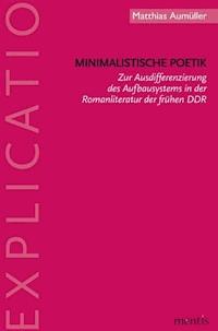 Minimalistische Poetik - Matthias Aumüller - E-Book