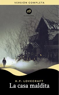 La casa maldita - H. P. Lovecraft - E-Book