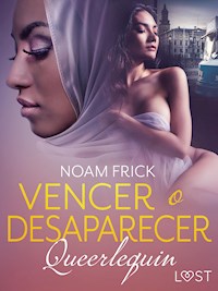 Queerlequin: Vencer o desaparecer - Noam Frick - E-Book