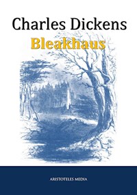 Bleakhaus - Charles Dickens. - E-Book