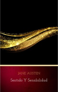 Sentido y Sensibilidad - Jane Austen - E-Book