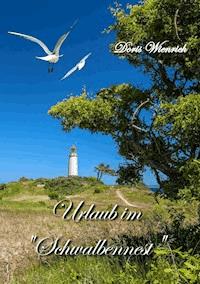 Urlaub im "Schwalbennest" - Doris Wienrich - E-Book