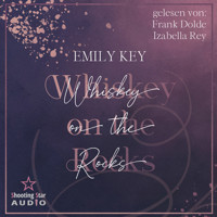 Whiskey on the Rocks - Lightman Brother's, Band 1 (ungekürzt) - Emily Key - Hörbuch