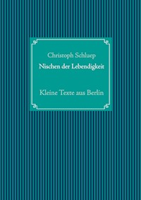 Nischen der Lebendigkeit - Christoph Schluep - E-Book