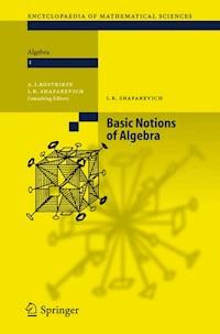 Basic Notions of Algebra - Igor R. Shafarevich - E-Book