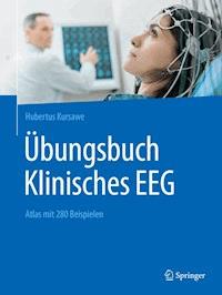 Übungsbuch Klinisches EEG - Hubertus Kursawe - E-Book
