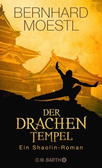 Der Drachentempel - Bernhard Moestl - E-Book