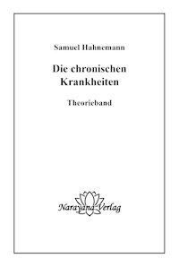 Die chronischen Krankheiten - Samuel Hahnemann - E-Book