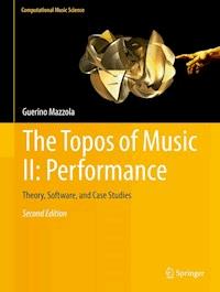 The Topos of Music II: Performance - Guerino Mazzola - E-Book