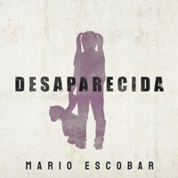 Desaparecida - Mario Escobar - Hörbuch