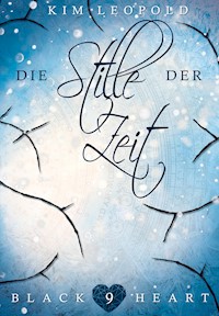 Die Stille der Zeit - Kim Leopold - E-Book