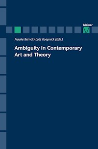 Ambiguity in Contemporary Art and Theory -  - E-Book