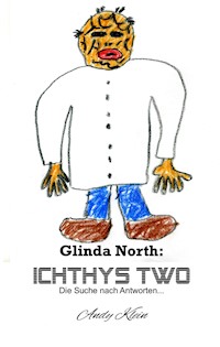 Glinda North: Ichthys Two - Andy Klein - E-Book