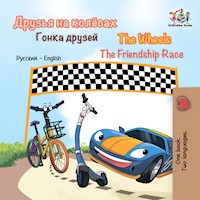 Друзья на колёсах  Гонка друзей The Wheels  The Friendship Race - Inna Nusinsky - E-Book