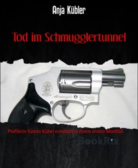 Tod im Schmugglertunnel - Anja Kübler - E-Book