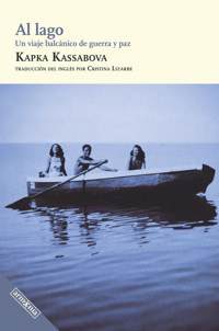Al lago - Kapka Kassabova - E-Book