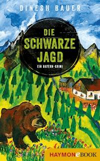 Die schwarze Jagd - Dinesh Bauer - E-Book