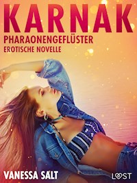Karnak: Pharaonengeflüster - Erotische Novelle - Vanessa Salt - E-Book